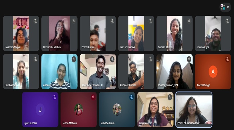 पोएट्स ऑफ जमशेदपुर ने विशिष्ट रचनाकारों की सहभागिता के साथ वर्चुअल साहित्यिक गोष्ठी का किया आयोजन